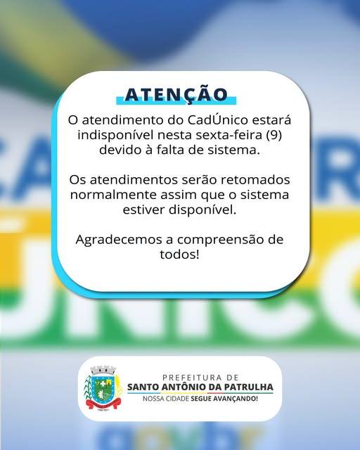 Atendimento do CadÚnico estará suspenso nesta sexta-feira devido a falhas no sistema. (Foto: Prefeitura Municipal de Santo Antônio da Patrulha)